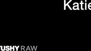 TUSHYRAW - Katie Kush keményen popó lyukba örömlány