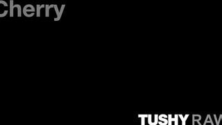 TUSHYRAW - Cherry Kiss keményen segg lyukba kefélve